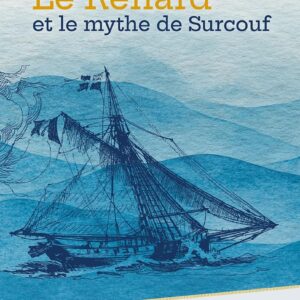 Couverture « Le renard et le mythe de Surcouf » d’Alain BERBOUCHE